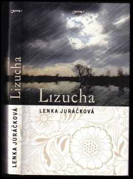 Lenka Juráčková: Lizucha