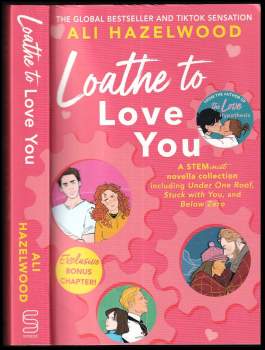 Ali Hazelwood: Loathe to love you