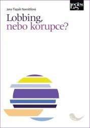 Lobbing, nebo korupce?