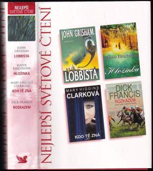 John Grisham: Nejlepší světové čtení : Lobbista + Hložinka + Kdo tě zná + Rozkazem