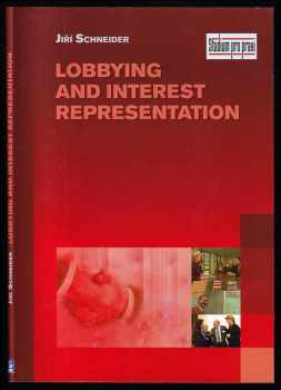 Jiří Schneider: Lobbying and interest representation