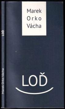 Marek Vácha,: Loď