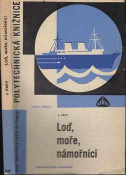 Loď, moře, námořníci