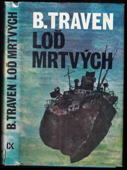 Bruno Traven: Loď mrtvých