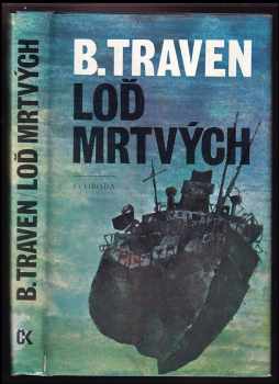 Bruno Traven: Loď mrtvých