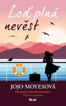 Jojo Moyes: Loď plná nevěst