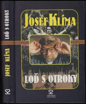 Josef Klíma: Loď s otroky PODPIS JOSEF KLÍMA