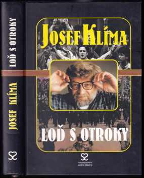 Loď s otroky PODPIS AUTORA! - Josef Klíma (2002, Andrej Šťastný) - ID: 343146