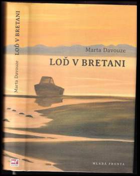 Marta Davouze: Loď v Bretani