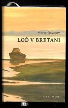 Loď v Bretani - Marta Davouze (2016, Mladá fronta) - ID: 802504