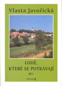 Vlasta Javořická: Lodě, které se potkávají