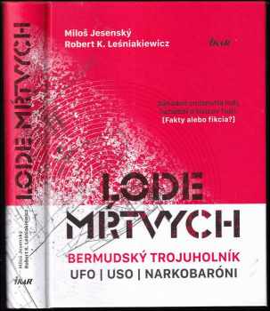 Lode mŕtvych : bermudský trojuholník, UFO, USO a narkobaróni