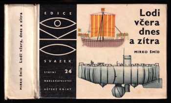 Lodi včera, dnes a zítra