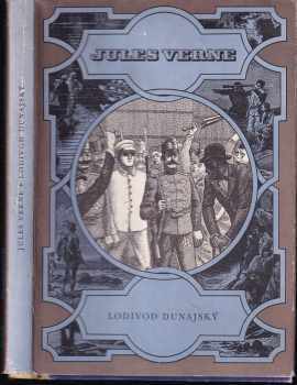 Lodivod dunajský - Jules Verne (1967, Státní nakladatelství dětské knihy) - ID: 156974