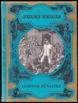 Jules Verne: Lodivod dunajský - Pro čtenáře od 9 let