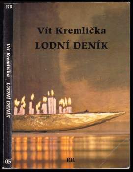 Vít Kremlička: Lodní deník