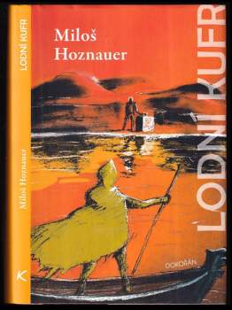 Miloslav Hoznauer: Lodní kufr