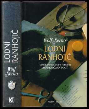 Lodní ranhojič : pokračování bestselleru Ranhojičova pouť - 2