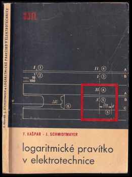 Josef Schmidtmayer: Logaritmické pravítko v elektrotechnice