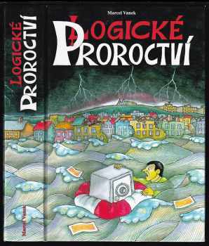 Marcel Vanek: Logické proroctví