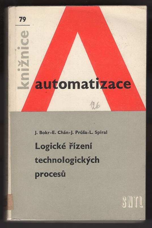 Josef Bokr: Logické řízení technologických procesů