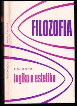 Luigi Bogliolo: Logika a estetika