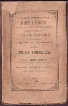 Eugen Kadeřávek: Logika formálná + Sv. Tomáše Akvinského spisek O Byti a bytnosti