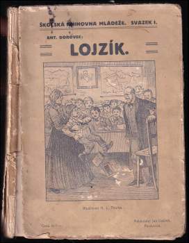 Antonín Borovec: Lojzík