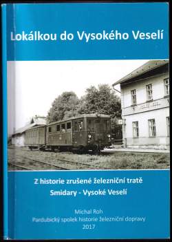 Michal Roh: Lokálkou do Vysokého Veselí