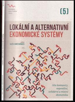 Radim Kotala: Lokální a alternativní ekonomické systémy