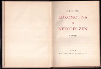 Emil František Míšek: Lokomotiva a několik žen