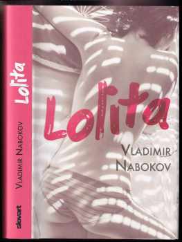Lolita - Vladimir Vladimirovič Nabokov (2011, Slovart) - ID: 3361503