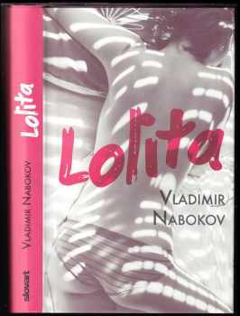 Lolita - Vladimir Vladimirovič Nabokov (2019, Slovart) - ID: 2092328
