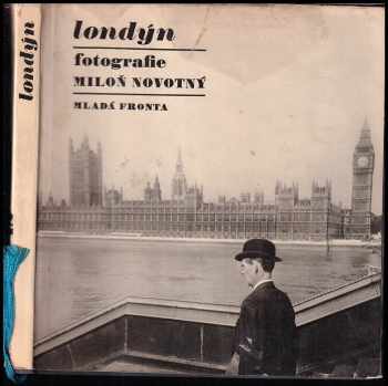 Londýn - fotografie - Miloň Novotný (1968, Mladá fronta) - ID: 399557