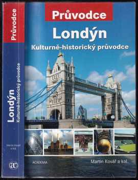 Martin Kovář: Londýn : kulturně-historický průvodce