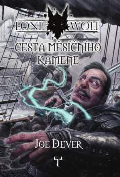 Joe Dever: Lone Wolf 21: Cesta měsíčního kamene (gamebook)