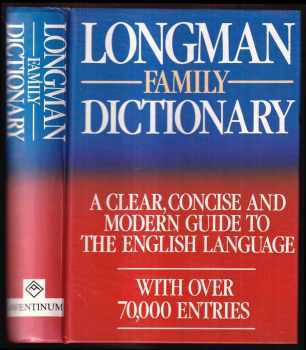 Longman family dictionary : a clear, concise and modern guide to the English language : with over 70000 Entries