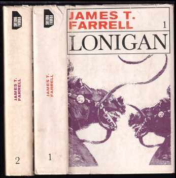 James Thomas Farrell: Lonigan 1+2 KOMPLET