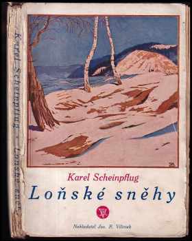Karel Scheinpflug: Loňské sněhy