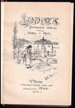 Karel Václav Rais: Lopota ; Odstrčený : podhorské obrazy