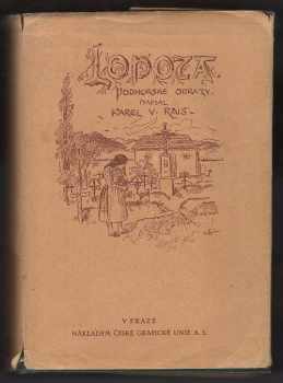 Karel Václav Rais: Lopota : podhorské obrazy