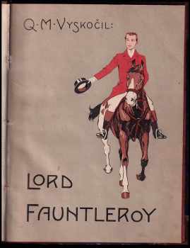 Quido Maria Vyskočil: Lord Fauntleroy - další příhody a dobrodružství malého lorda