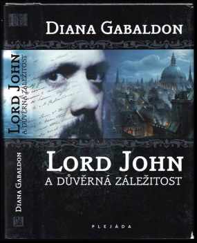 Lord John a důvěrná záležitost - Diana Gabaldon (2011, Plejáda) - ID: 1530988