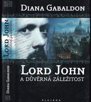 Lord John a důvěrná záležitost - Diana Gabaldon (2011, Plejáda) - ID: 836087