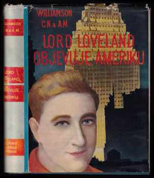 C. N Williamson: Lord Loveland objevuje Ameriku