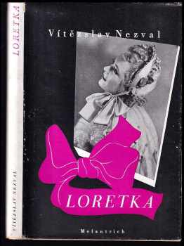 Vítězslav Nezval: Loretka : hra o pěti obrazech