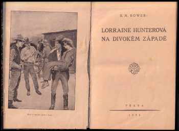 B. M Bower: Lorraine Hunterová na Divokém Západě