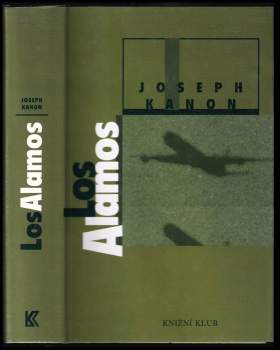Joseph Kanon: Los Alamos
