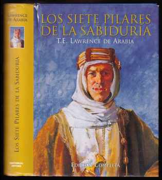 T. E. Lawrence de Arabia: Los Siete Pilares de La Sabiduria