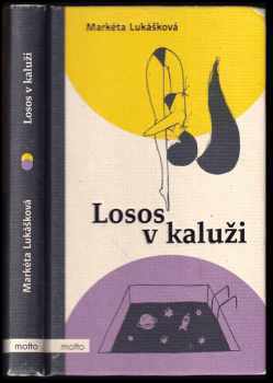 Markéta Lukášková: Losos v kaluži